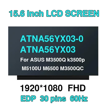 ORIGINAL15.6 OLED ЖК-экран для ноутбука ATNA56YX03 ATNA56YX03-0 Для ASUS M3500 M6500 K3500 X1505 M5100 AM-OLED Дисплей Панель 30 контактов